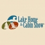 Lake Home & Cabin Show Madison, Wisconsin