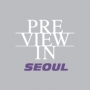 Preview in Seoul