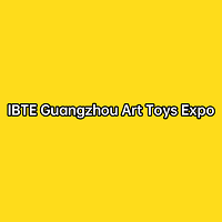 IBTE Guangzhou Art Toys Expo  Canton