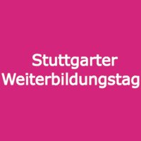 Stuttgarter Weiterbildungstag  Stuttgart